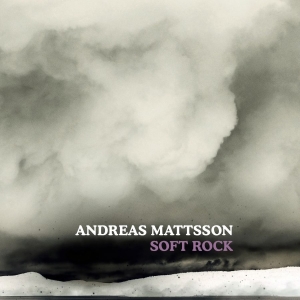 Andreas Mattsson - Soft Rock ryhmässä VINYYLI @ Bengans Skivbutik AB (4088159)