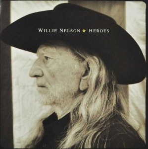 Nelson Willie - Heroes ryhmässä Minishops / Willie Nelson @ Bengans Skivbutik AB (4088474)