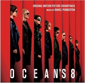 Pemberton Daniel - Ocean's 8 (Original Motion Picture Soundtrack) ryhmässä VINYYLI @ Bengans Skivbutik AB (4088496)