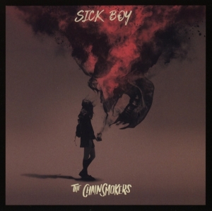 Chainsmokers The - Sick Boy ryhmässä CD @ Bengans Skivbutik AB (4088501)