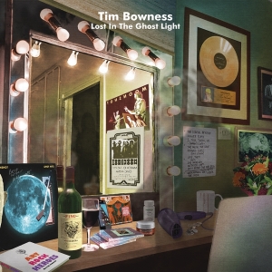 Bowness Tim - Lost In The Ghost Light ryhmässä CD @ Bengans Skivbutik AB (4088528)