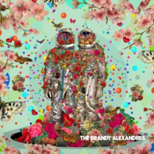 Brandy Alexanders - Brandy Alexanders ryhmässä VINYYLI @ Bengans Skivbutik AB (4090320)