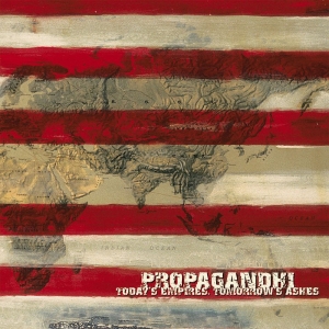 Propagandhi - Today's Empires, Tomorrow's Ashes ( ryhmässä CD @ Bengans Skivbutik AB (4090330)