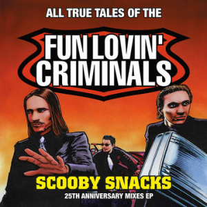 Fun Lovin' Criminals - Scooby Snacks [25th Anniversary Mixed EP] (RSD Exclusive) ryhmässä VINYYLI @ Bengans Skivbutik AB (4092076)