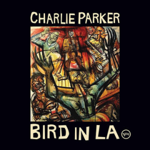 Parker Charlie - Bird In La (2Cd) (Rsd) ryhmässä ME SUOSITTELEMME / Record Store Day / RSD-21 @ Bengans Skivbutik AB (4092261)
