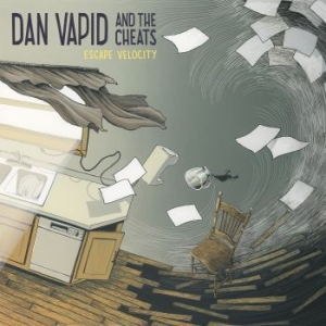 Dan Vapid And The Cheats - Escape Velocity ryhmässä CD @ Bengans Skivbutik AB (4095144)
