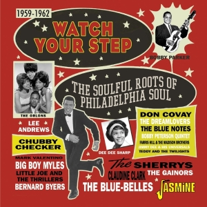V/A - Watch Your Step: The Soulful Roots Of Philadelphia Soul 1959-1962 ryhmässä CD @ Bengans Skivbutik AB (4095834)
