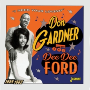 Gardner Don And Dee Dee Ford - I Need Your Loving 1954-1962 ryhmässä CD @ Bengans Skivbutik AB (4095839)