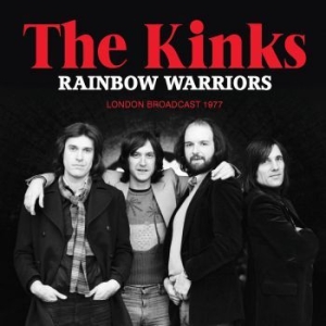 Kinks The - Rainbow Warriors (Live Broadcast 19 ryhmässä CD @ Bengans Skivbutik AB (4095886)
