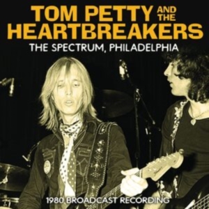 Petty Tom & The Heartbreakers - Spectrum - Philadelphia (Live Broad ryhmässä CD @ Bengans Skivbutik AB (4095890)