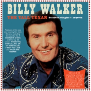 Walker Billy - Tall Texan - Selected Singles 1949- ryhmässä CD @ Bengans Skivbutik AB (4096355)