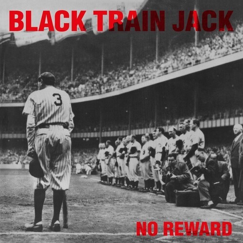 Black Train Jack - No Reward ryhmässä VINYYLI / Hårdrock/ Heavy metal @ Bengans Skivbutik AB (4097904)