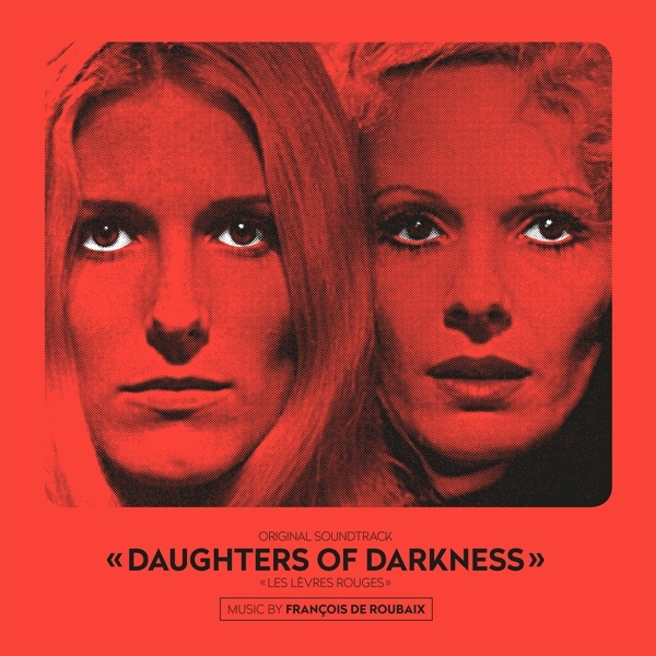 Francois De Roubaix - Daughters Of Darkness ryhmässä VINYYLI / Film/Musikal @ Bengans Skivbutik AB (4097910)