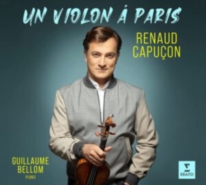 Renaud Capuçon - Un Violon À Paris ryhmässä CD @ Bengans Skivbutik AB (4098142)