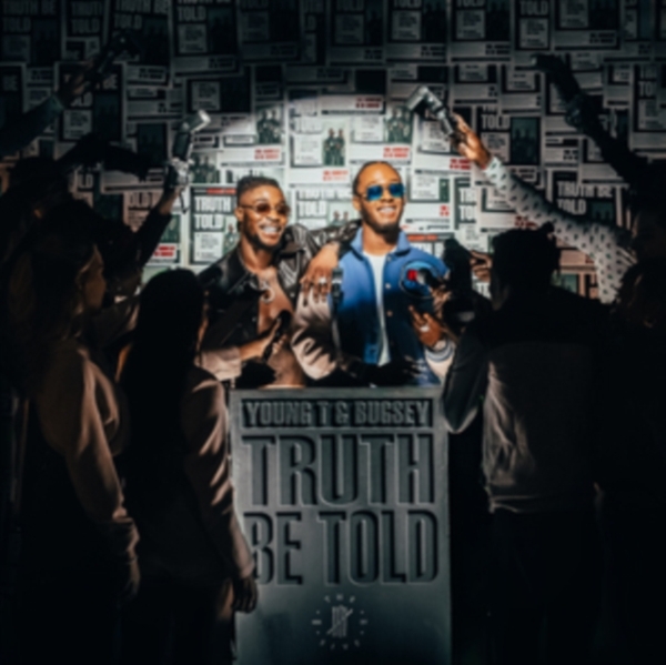 Young T & Bugsey - Truth Be Told ryhmässä CD / Myydyimmät @ Bengans Skivbutik AB (4100105)