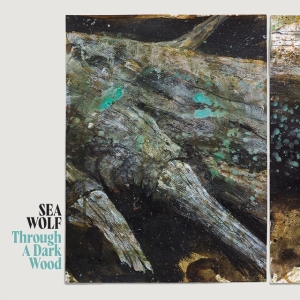 Sea Wolf - Through A Dark Wood (Deluxe) ryhmässä VINYYLI @ Bengans Skivbutik AB (4101552)