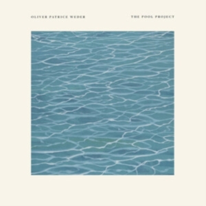 Weder Oliver Patrice - Pool Project ryhmässä VINYYLI @ Bengans Skivbutik AB (4101562)