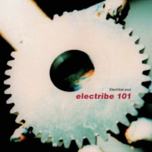 ELECTRIBE 101 - ELECTRIBAL SOUL ryhmässä VINYYLI @ Bengans Skivbutik AB (4101564)