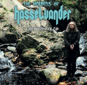 Hounds Of Hasselvander The - Another Dose Of Life ryhmässä CD @ Bengans Skivbutik AB (4103476)