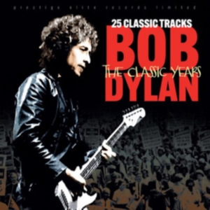 Dylan Bob - Classic Years ryhmässä CD / Pop-Rock @ Bengans Skivbutik AB (4108680)
