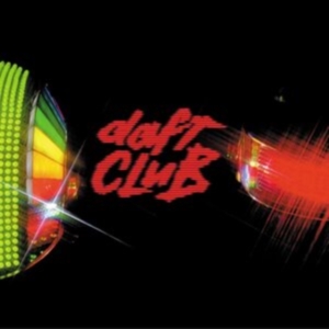 Daft Punk - Daft Club ryhmässä Minishops / Daft Punk @ Bengans Skivbutik AB (4109278)