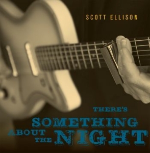Ellison Scott - There's Something About The Night ryhmässä CD @ Bengans Skivbutik AB (4110518)