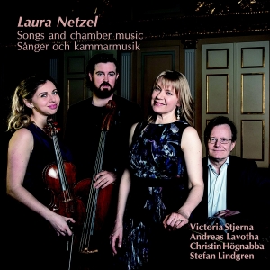 Netzel Laura - Songs And Chamber Music ryhmässä CD @ Bengans Skivbutik AB (4112288)