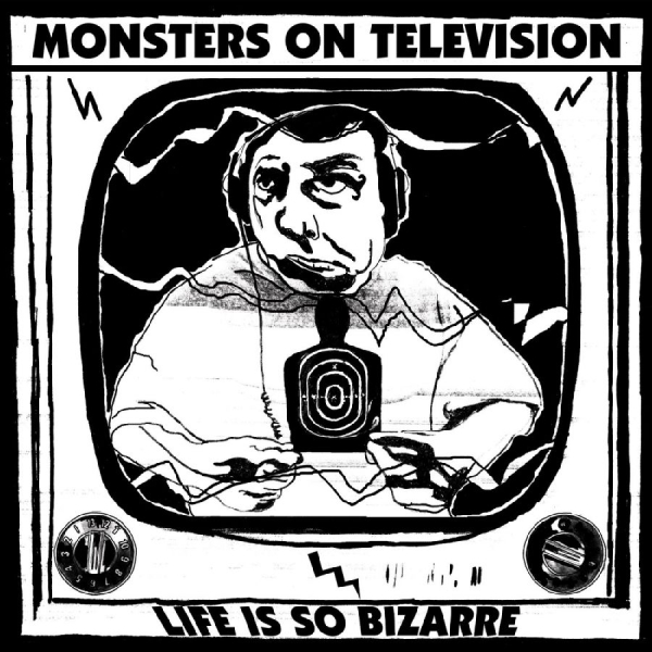 Monsters On Television - Life Is So Bizarre ryhmässä VINYYLI / Pop-Rock @ Bengans Skivbutik AB (4113202)