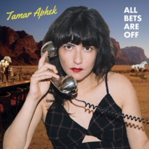 Aphek Tamar - All Bets Are Off ryhmässä VINYYLI @ Bengans Skivbutik AB (4113255)