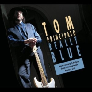 Principato Tom - Really Blue - 25Th Anniversary Ed. ryhmässä CD @ Bengans Skivbutik AB (4113265)