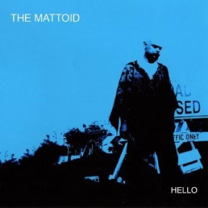 Mattoid - Hello ryhmässä CD @ Bengans Skivbutik AB (4113314)