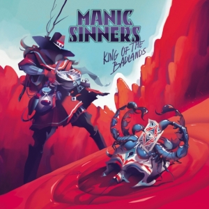 Manic Sinners - King Of The Badlands ryhmässä CD @ Bengans Skivbutik AB (4113341)