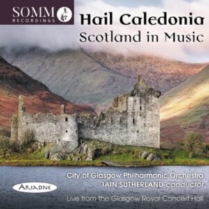 Malcolm Arnolc Granville Bantock - Hail Caledonia: Scotland In Music ryhmässä CD @ Bengans Skivbutik AB (4114294)