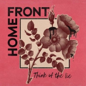 Home Front - Think Of The Lie ryhmässä VINYYLI @ Bengans Skivbutik AB (4114841)