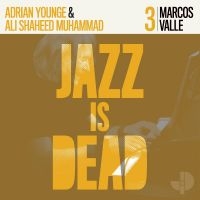 Valle Marcos / Adrian Younge / Ali - Jazz Is Dead 003 ryhmässä CD @ Bengans Skivbutik AB (4115175)