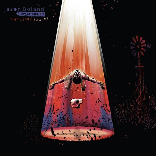 Boland Jason & The Stragglers - Light Saw Me ryhmässä CD / Myydyimmät @ Bengans Skivbutik AB (4115178)