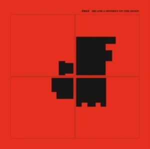 Felt - Me And A Monkey On The Moon ryhmässä CD @ Bengans Skivbutik AB (4115201)