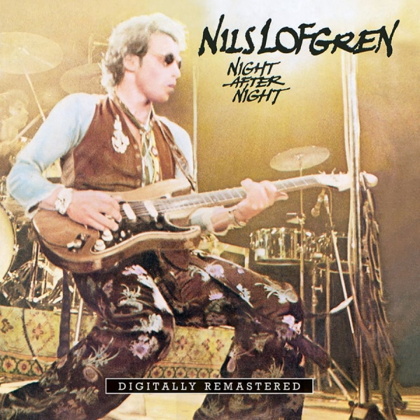 Nils Lofgren - Night After Night ryhmässä CD / Pop @ Bengans Skivbutik AB (4115217)