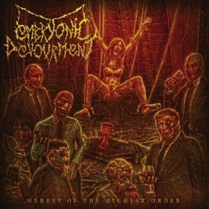 Embryonic Devourment - Heresy Of The Highest Order ryhmässä CD @ Bengans Skivbutik AB (4115516)