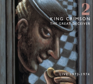 King Crimson - Great Deceiver Vol. 2 ryhmässä Minishops / King Crimson @ Bengans Skivbutik AB (4116933)
