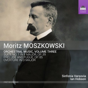 Moszkowski Moritz - Orchestral  Music, Vol. 3 ryhmässä CD @ Bengans Skivbutik AB (4116985)