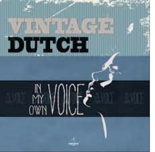 Vintage Dutch - In My Own Voice ryhmässä VINYYLI / Myydyimmät @ Bengans Skivbutik AB (4117762)