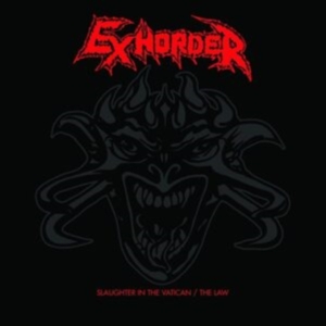 Exhorder - Slaughter In The Vatican / The Law ryhmässä CD / Hårdrock/ Heavy metal @ Bengans Skivbutik AB (4117845)