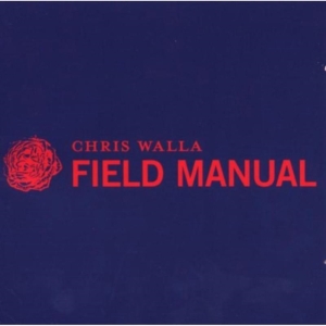 Walla Chris - Field Manual ryhmässä CD @ Bengans Skivbutik AB (4117919)