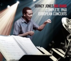 Quincy -Big Band- Jones - Complete 1960 European Concerts ryhmässä CD @ Bengans Skivbutik AB (4118416)