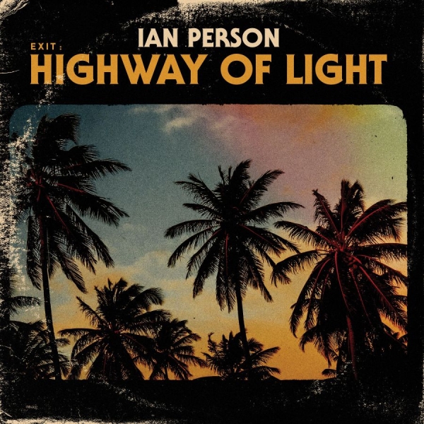 Person Ian - Exit - Highway Of Light ryhmässä Minishops / Welfare Sounds & Records @ Bengans Skivbutik AB (4118568)