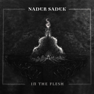 Nader Sadek - In The Flesh (Clear) ryhmässä VINYYLI @ Bengans Skivbutik AB (4118631)