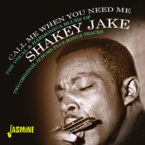 Shakey Jake - Call Me When You Need Me - The Voca ryhmässä CD @ Bengans Skivbutik AB (4118726)