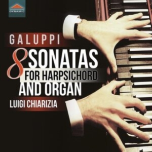 Galuppi Baldassarre - 8 Sonatas For Harpsichord And Organ ryhmässä CD @ Bengans Skivbutik AB (4119001)