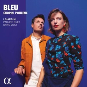 Chopin Frederic Poulenc Francis - Bleu ryhmässä CD @ Bengans Skivbutik AB (4119015)